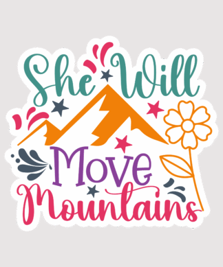 Vinyl sticker She Will Move Mountains 01