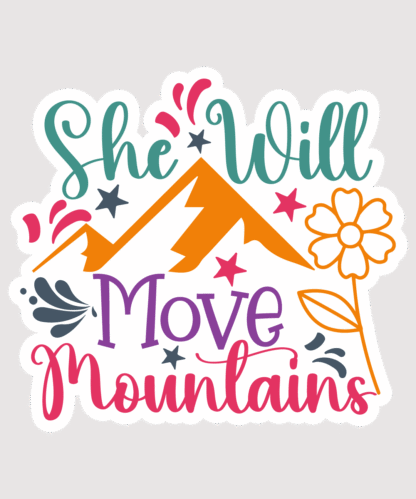 Vinyl sticker She Will Move Mountains 01